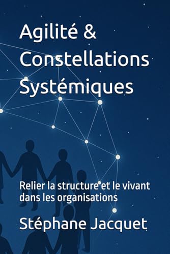 Agilité & Constellations Systémiques